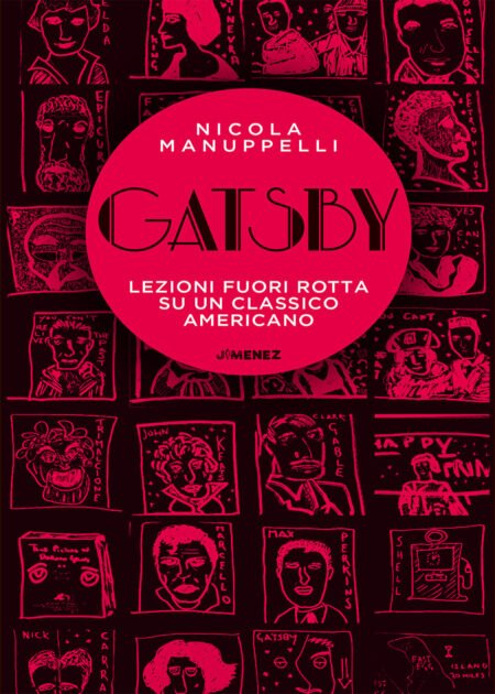 Gatsby. Lezioni fuori rotta su un classico americano