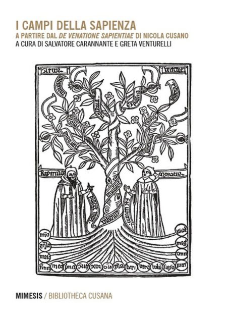 I campi della sapienza. A partire dal De venatione sapientiae di Nicola Cusano. Edizione multilingue
