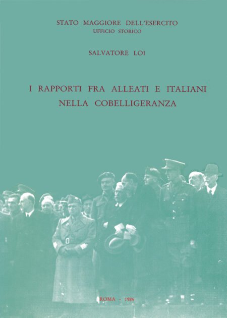 I rapporti fra Alleati e Italiani nella Cobelligeranza