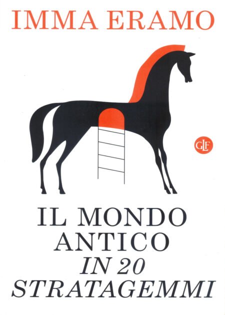 Il mondo antico in 20 stratagemmi