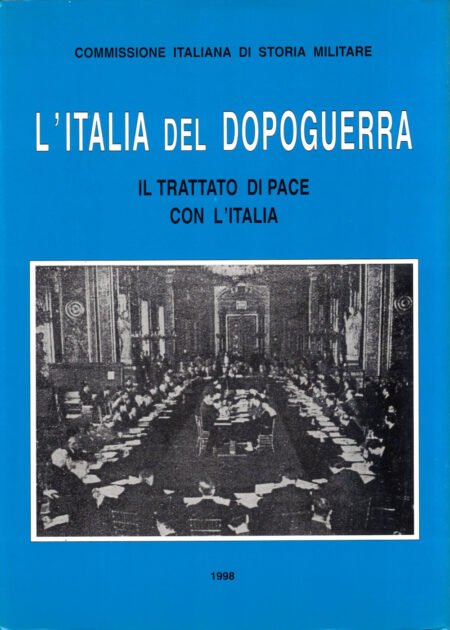 L'Italia del dopoguerra. Il trattato di pace con l'Italia
