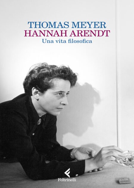 Hannah Arendt. Una vita filosofica