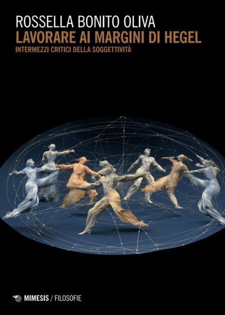 Lavorare ai margini di Hegel. Intermezzi critici della soggettività