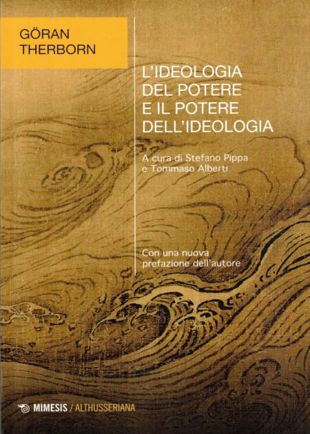 L'ideologia del potere e il potere dell'ideologia