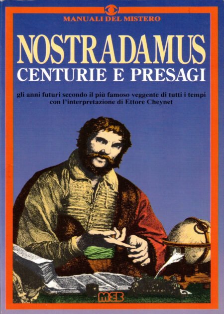 Nostradamus. Centurie e presagi