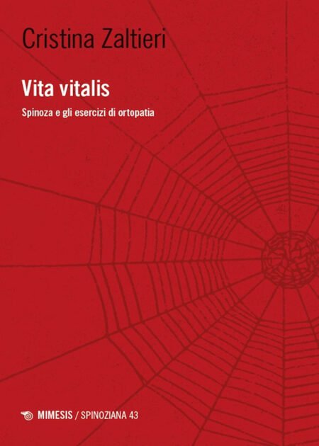 Vita vitalis. Spinoza e gli esercizi di ortopatia