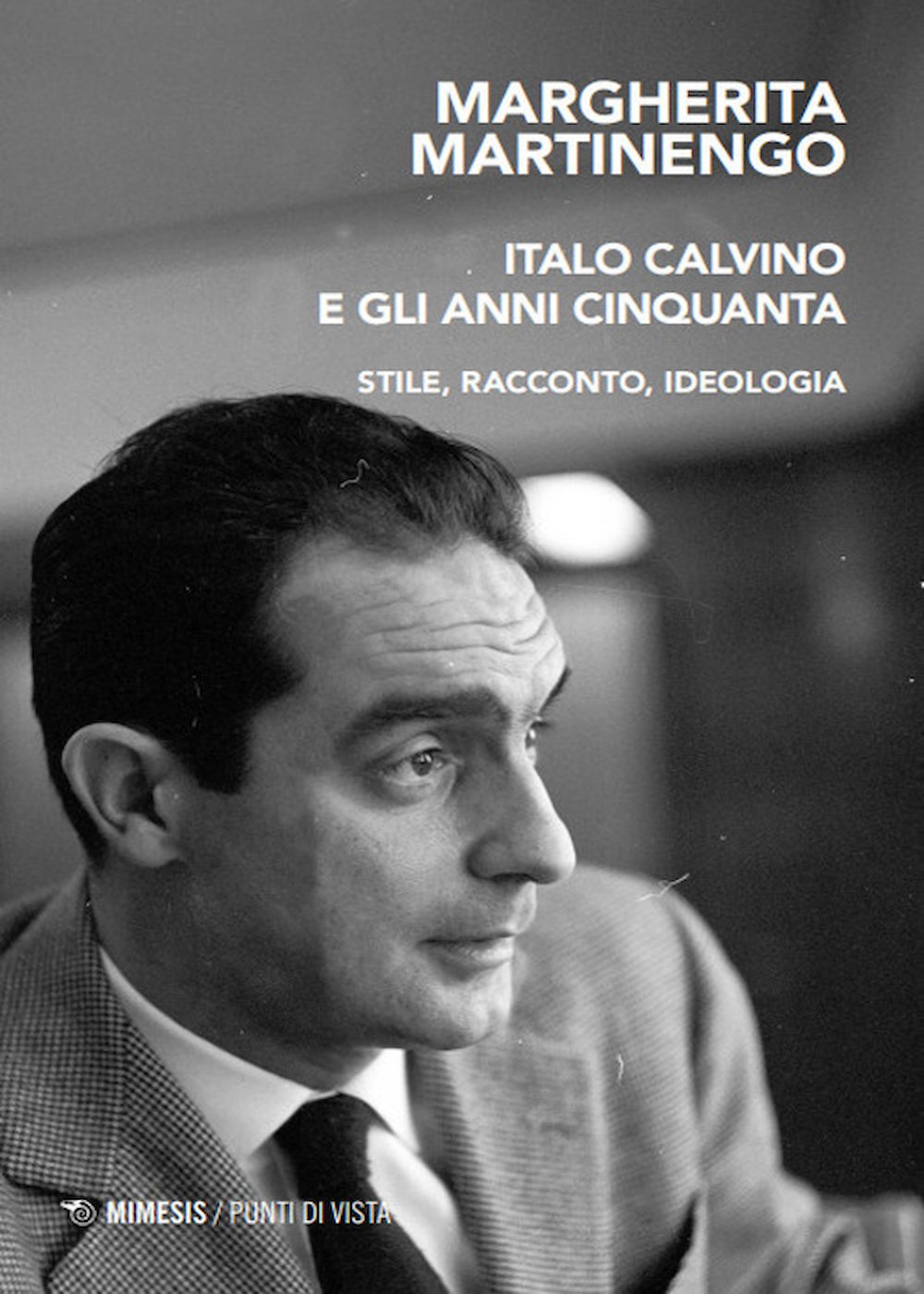 Italo Calvino e gli anni Cinquanta. Stile, racconto, ideologia