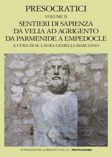 Presocratici Vol. 2 Sentieri di sapienza da Velia ad Agrigento da Parmenide a Empedocle