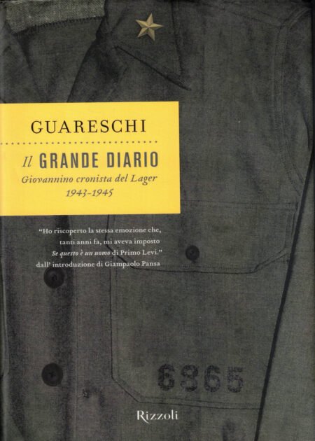 Il grande diario. Giovannino cronista del Lager 1943-1945