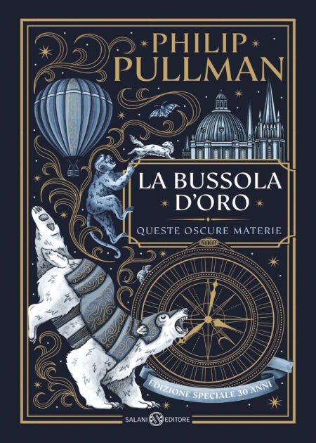 La bussola d'oro. Queste oscure materie. Edizione speciale 30 anni